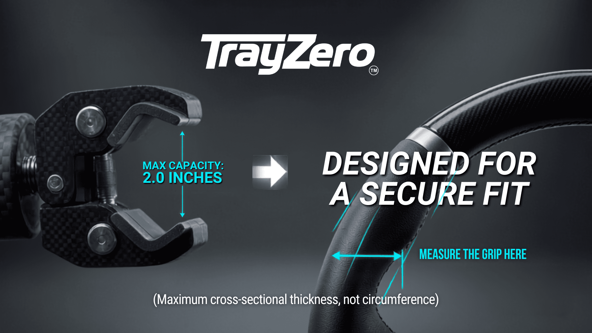 TrayZero product specification guide showing clamp max capacity of 2.0 inches and where to measure steering-wheel grip thickness
